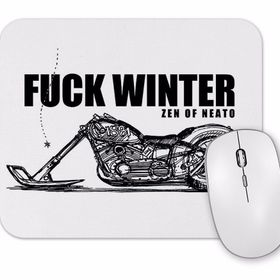 Baskı Dükkanı Fuuck Winter Always Motorcycle Mouse Pad
