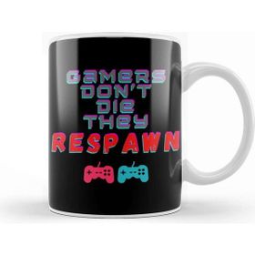 Baskı Dükkanı Gamers Dont Die They Respawn Kupa