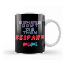 Baskı Dükkanı Gamers Dont Die They Respawn Kupa
