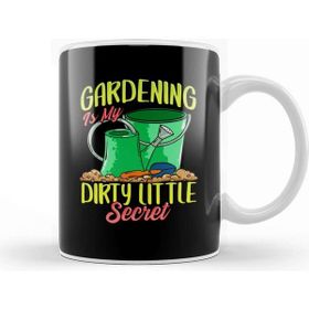Baskı Dükkanı Gardening is My Dirty Little Secret Gardener Pun Kupa