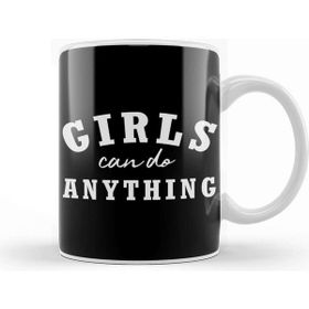 Baskı Dükkanı Girls Can Do Anything Kupa Bardak