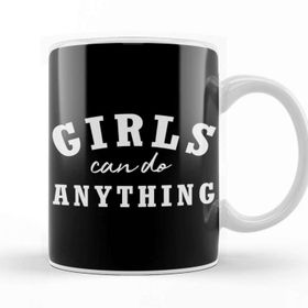 Baskı Dükkanı Girls Can Do Anything Kupa Bardak