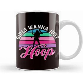 Baskı Dükkanı Girls Wanna Just Hooper Hooping Fitness Sports Kupa Bardak