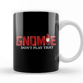 Baskı Dükkanı Gnomie Don T Play That Funny Gnome Collectors Pun Kupa Bardak
