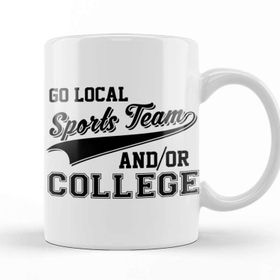 Baskı Dükkanı Go Local Sports Team And Or College Cute & Funny Kupa Bardak