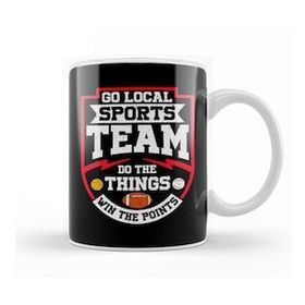 Baskı Dükkanı Go Local Sports Team Do The Things Win The Points Kupa Bardak