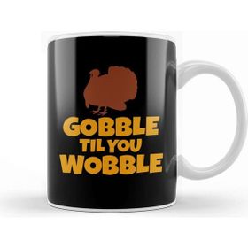 Baskı Dükkanı Gobble Til You Wobble Funny Thanksgiving Turkey Kupa Bardak