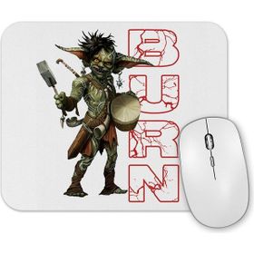 Baskı Dükkanı Goblin Burn Mouse Pad