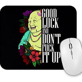 Baskı Dükkanı Good Luck And Dont F it Up Mouse Pad