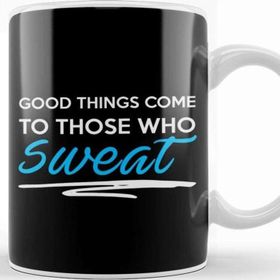 Baskı Dükkanı Good Things Come To Those Who Sweat Gym Inspiration Kupa