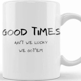 Baskı Dükkanı Good Times Good Days Kupa