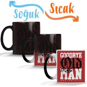 Baskı Dükkanı Goodbye Old Man Sihirli Porselen Kupa