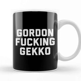 Baskı Dükkanı Gordon Fucking Gekko Kupa