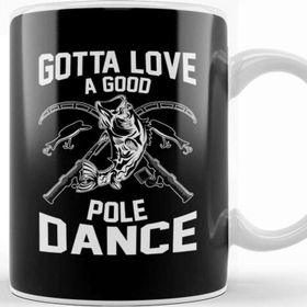 Baskı Dükkanı Gotta Love A Good Pole Dance Funny Fishing Rod Pun Kupa