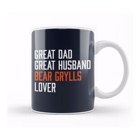 Baskı Dükkanı Great Dad Great Husband Bear Grylls Lover Kupa