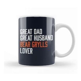 Baskı Dükkanı Great Dad Great Husband Bear Grylls Lover Kupa