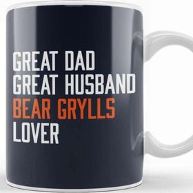 Baskı Dükkanı Great Dad Great Husband Bear Grylls Lover Kupa