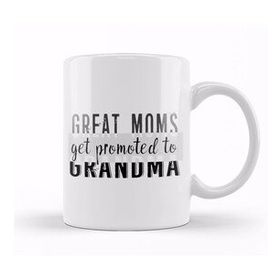 Baskı Dükkanı Great Moms Get Promoted To Grandma Kupa