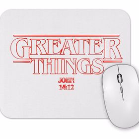 Baskı Dükkanı Greater Things Mouse Pad
