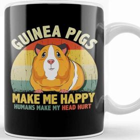 Baskı Dükkanı Guinea Pigs Make Me Happy Humans Make My Head Hurt Kupa