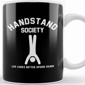 Baskı Dükkanı Handstand Society Life Looks Better Upside Down Kupa
