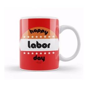 Baskı Dükkanı Happy Labor Day 2021 Kupa