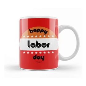 Baskı Dükkanı Happy Labor Day 2021 Kupa
