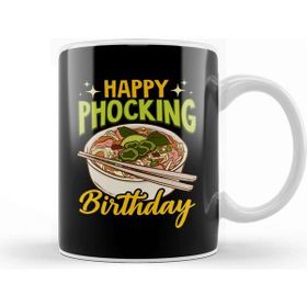 Baskı Dükkanı Happy Phocking Birthday Funny Pho Birthday Pun Kupa
