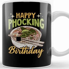 Baskı Dükkanı Happy Phocking Birthday Funny Pho Pun Distressed Kupa