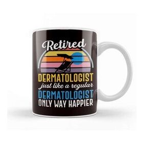 Baskı Dükkanı Happy Retired Dermatologist Dermatology Skin Doctor Medicine Kupa