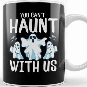 Baskı Dükkanı Haunted Mansion You Can't Haunt With Us Funny Ghosts Halloween Pun Kupa