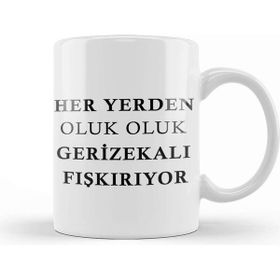 Baskı Dükkanı Her Yerden Oluk Oluk Gerizekalı Fışkırıyor Kupa