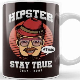 Baskı Dükkanı Hipster Stay Retro True Obey None Bearded Mustache Gift Kupa