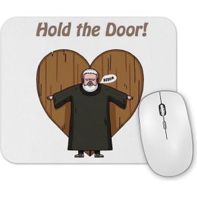 Baskı Dükkanı Hold My Door Hodor Mouse Pad