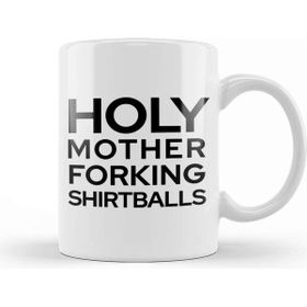Baskı Dükkanı Holy Mother Forking Balls The Good Place Kupa