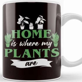 Baskı Dükkanı Home Is Where My Plants Are Planting Gardening Gardener Lawn Kupa