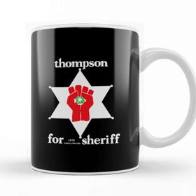 Baskı Dükkanı Hunter S Thompson For Sheriff Kupa