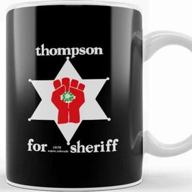 Baskı Dükkanı Hunter S Thompson For Sheriff Kupa