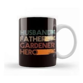 Baskı Dükkanı Husband Father Gardener Hero Gardening Garden Dad Daddy Papa Kupa