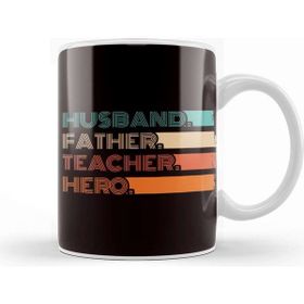 Baskı Dükkanı Husband Father Teacher Hero Dad Daddy Stepdad Poppa Husband Kupa