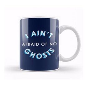 Baskı Dükkanı I Ain't Afraid Of No Ghosts Ghostbusters Kupa