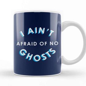 Baskı Dükkanı I Ain't Afraid Of No Ghosts Ghostbusters Kupa