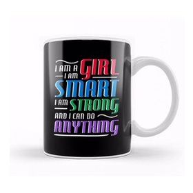 Baskı Dükkanı I Am A Girl I Am Strong Smart And Can Do Anything Kupa