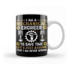 Baskı Dükkanı I Am A Mechanical Engineer To Save Time Kupa