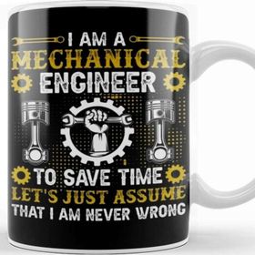 Baskı Dükkanı I Am A Mechanical Engineer To Save Time Kupa