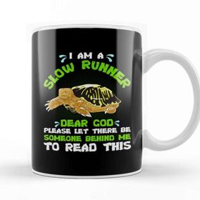 Baskı Dükkanı I Am A Slow Runner Dear God Please Let Slow Runner Please Let There Be Someone Behind Me Kupa