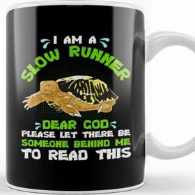 Baskı Dükkanı I Am A Slow Runner Dear God Please Let Slow Runner Please Let There Be Someone Behind Me Kupa