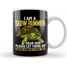 Baskı Dükkanı I Am A Slow Runner Funny Turtle Running Joke Kupa