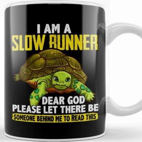 Baskı Dükkanı I Am A Slow Runner Funny Turtle Running Joke Kupa