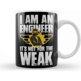Baskı Dükkanı I Am An Engineer Its Not For The Weak Kupa
